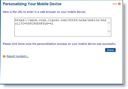 User portal page for Personalizing Your Mobile Device displaying the URL to enter in your web browser, with a Done button at the bottom right as well as a "Report incident" link at the bottom left